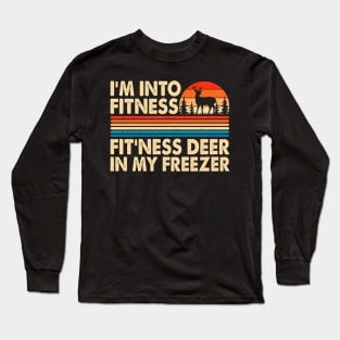 I'm Into Fitness Fit'ness Deer In My Freezer T shirt For Women T-Shirt Long Sleeve T-Shirt